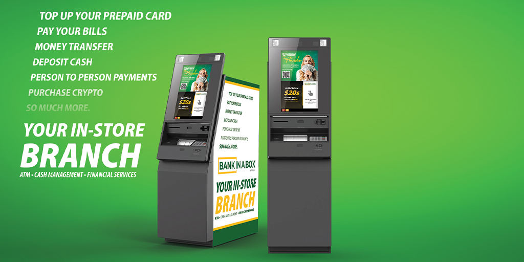 Discover your instore bank branch BANK IN A BOX